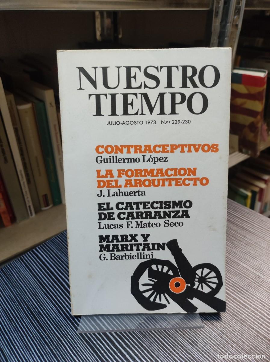 Libros: NUESTRO TIEMPO CONTRACEPTIVOS / LA FORMACION DEL ARQUITECTO / EL CATECISMO DE CARRANZA / MARX Y MARI