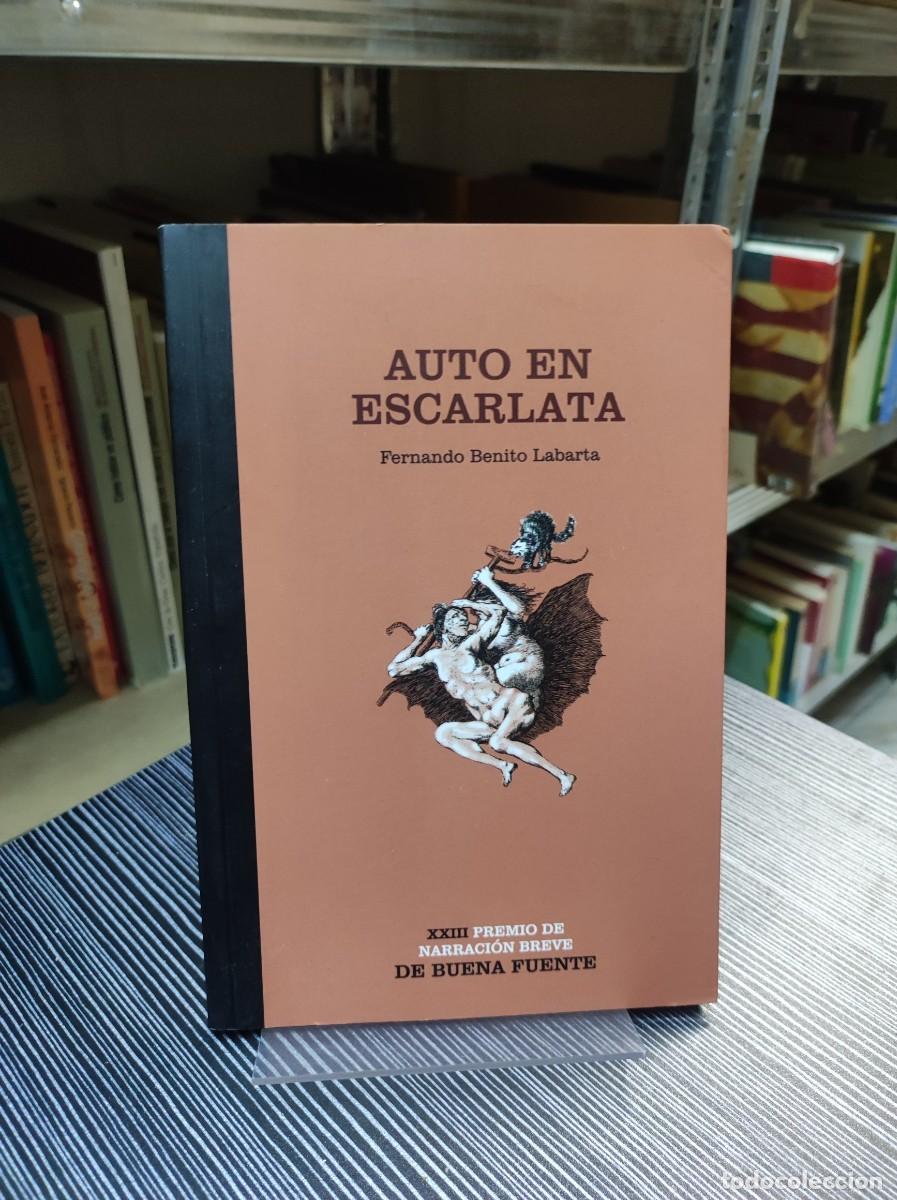 Libros: AUTO EN ESCARLATA - FERNANDO BENITO LABARTA. Narraci&oacute;n Breve de BUENA FUENTE