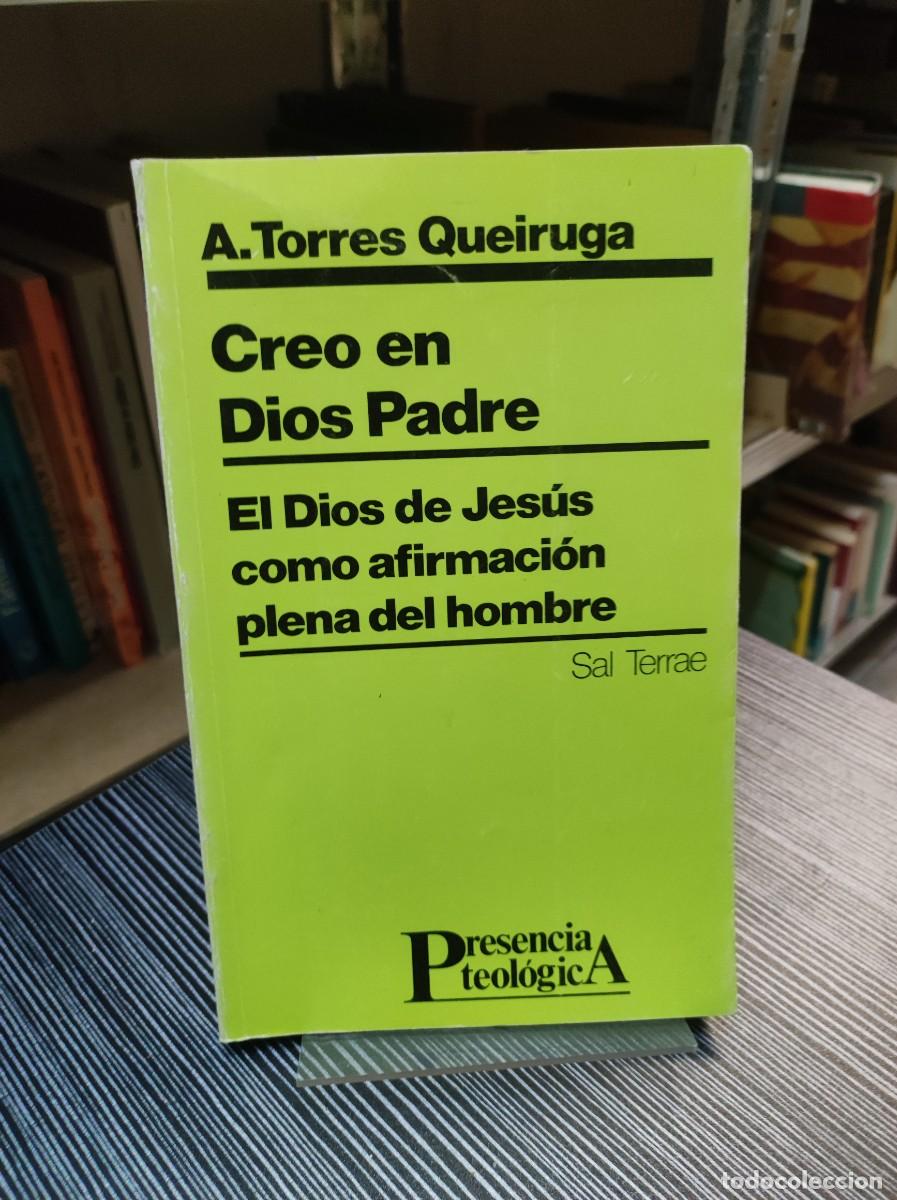 Libros: CREO EN DIOS PADRE - TORRES QUEIRUGA, ANDRES, - Foto 1