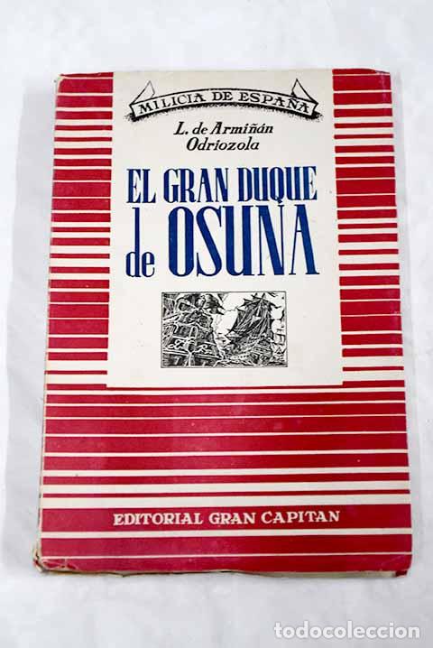 Libri di seconda mano: El Gran Duque de Osuna.- Armi&ntilde;&aacute;n, Luis de