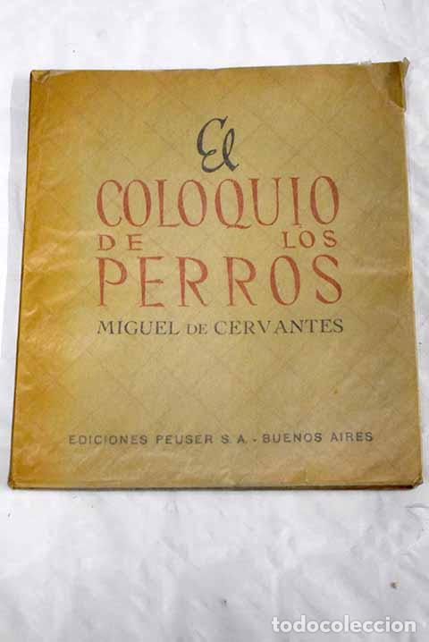 Libros: El coloquio de los perros ; El casamiento enga&ntilde;oso.- Cervantes Saavedra, Miguel de