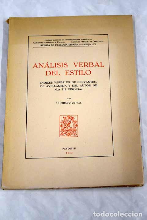 Libros: An&aacute;lisis verbal del estilo: &iacute;ndices verbales de Cervantes.- Criado de Val, Manuel