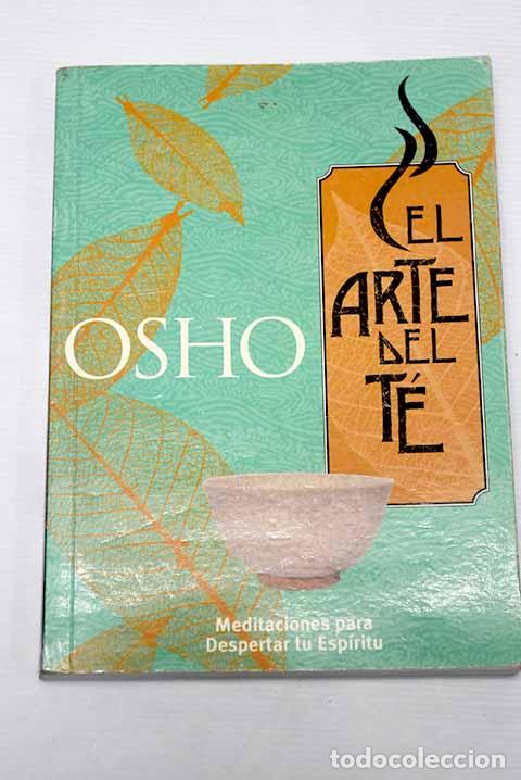 Libros: El arte del t&eacute;: Osho.- Osho - Foto 1