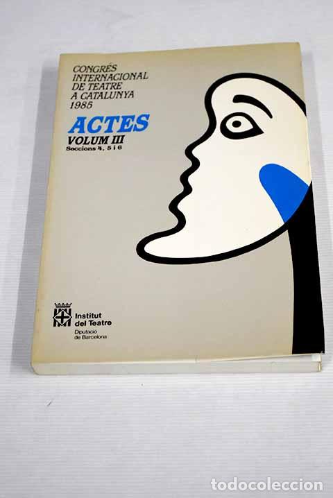 Libros: Actes: : Institut de Teatre, tomo III. - Foto 1