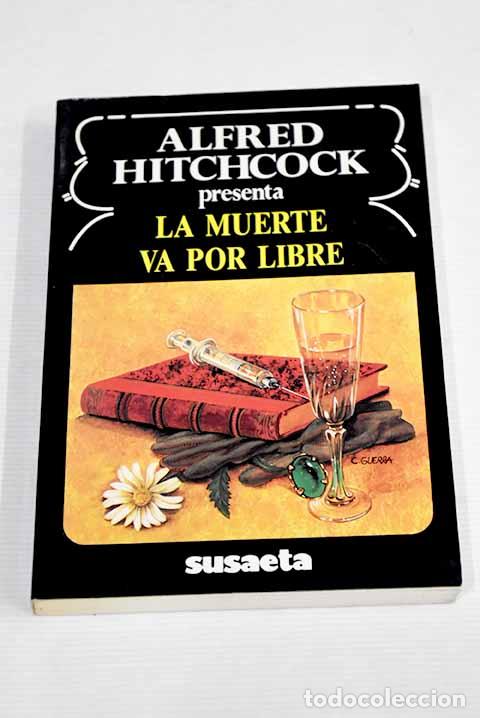 Libros: Alfred Hitchcock presenta La muerte va por libre - Foto 1