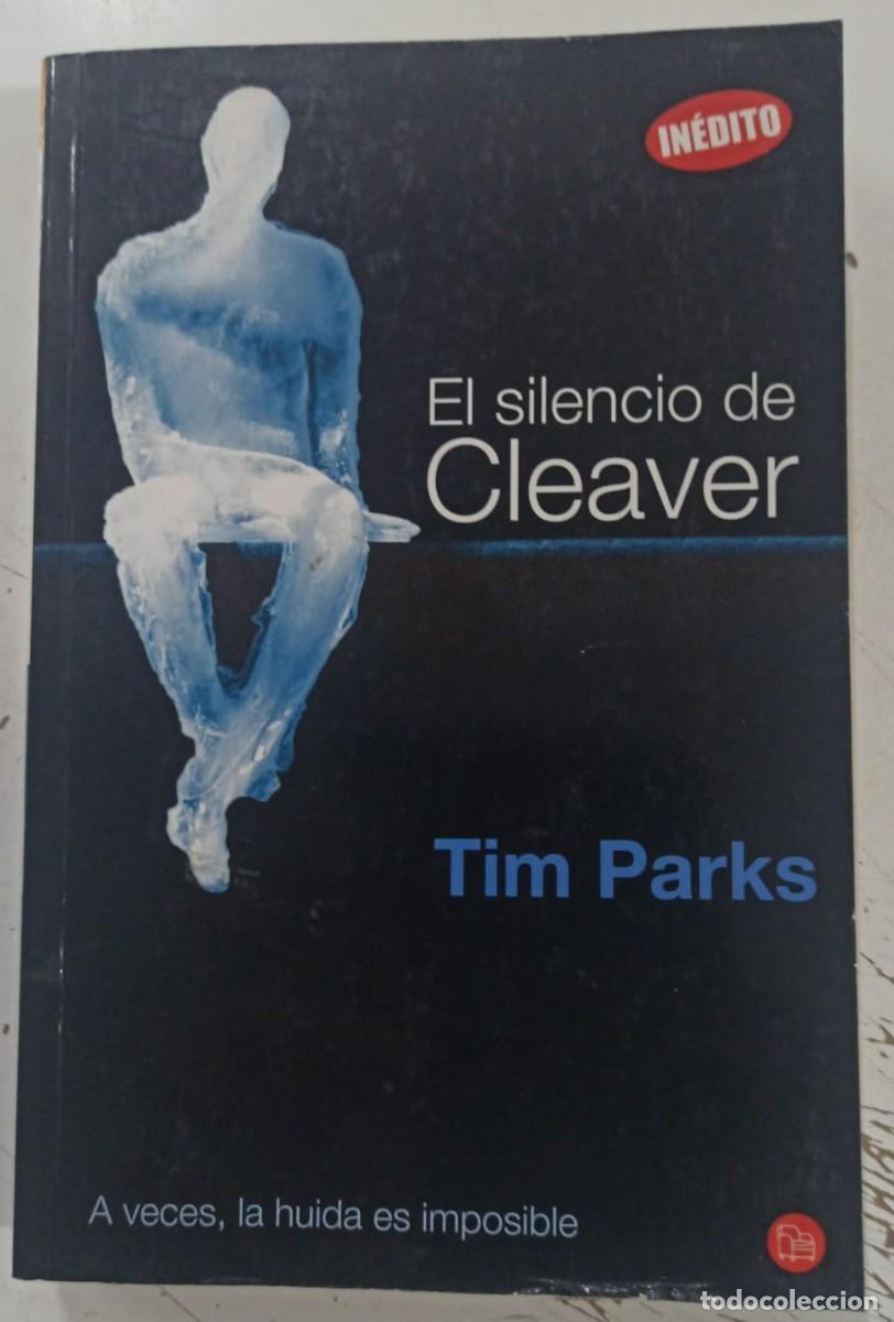 Libros: El silencio de Cleaver - Tim Parks - Foto 1