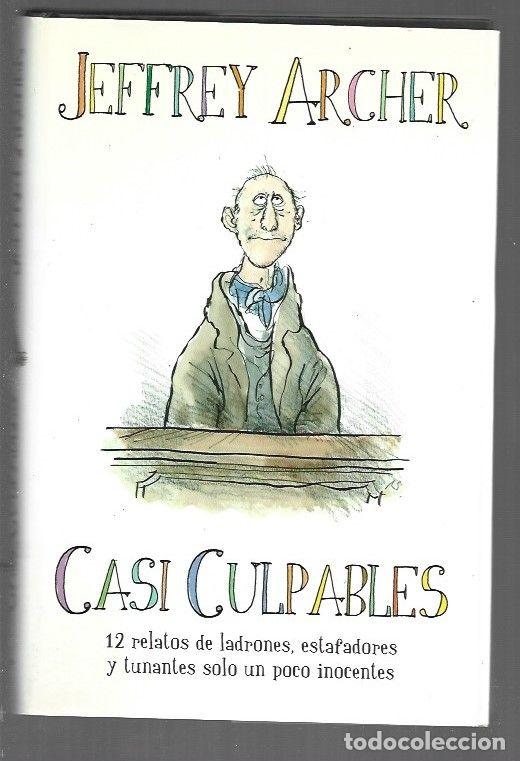 Libros: CASI CULPABLES - ARCHER, JEFFREY - Foto 1