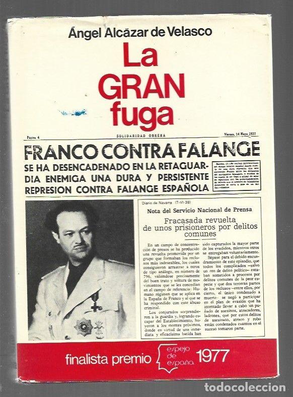 Libros: GRAN FUGA - LA - ALCAZAR DE VELASCO, ANGEL - Foto 1