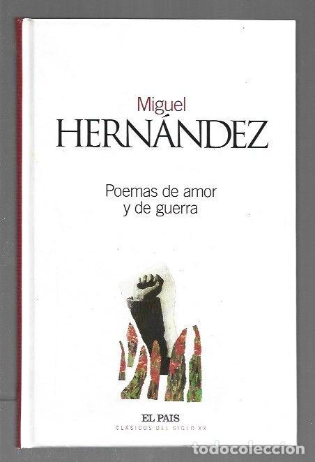 Libros: POEMAS DE AMOR Y DE GUERRA - HERNANDEZ, MIGUEL - Foto 1
