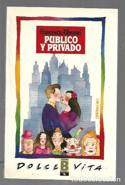 Libros: PUBLICO Y PRIVADO - ALBERONI, FRANCESCO - Foto 1