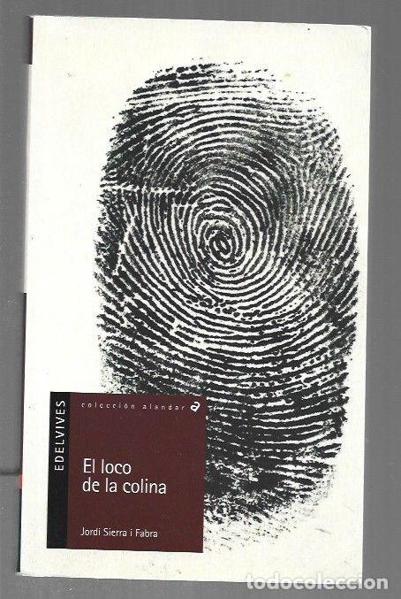 Libros: LOCO DE LA COLINA - EL - SIERRA I FABRA, JORDI - Foto 1