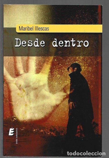 Libros: DESDE DENTRO - ILLESCAS, MARIBEL - Foto 1