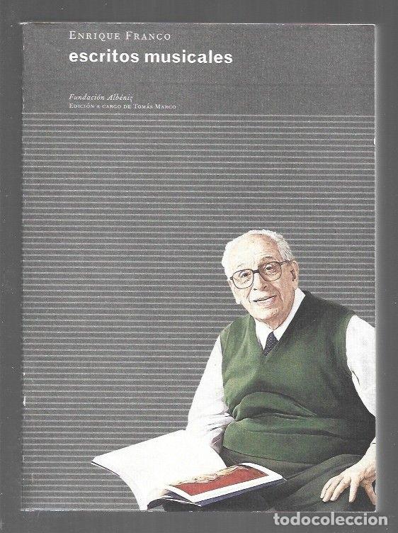 Libros: ESCRITOS MUSICALES - FRANCO, ENRIQUE - Foto 1