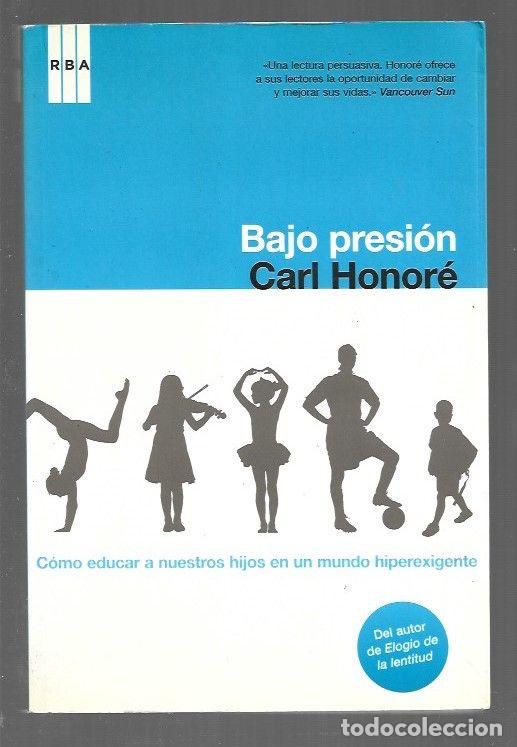 Libros: BAJO PRESION - HONORE, CARL - Foto 1