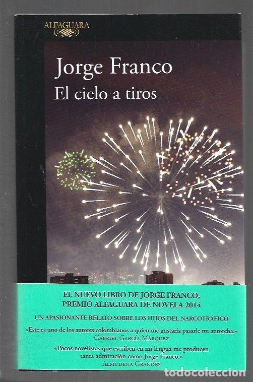 Libros: CIELO A TIROS - EL - FRANCO, JORGE - Foto 1