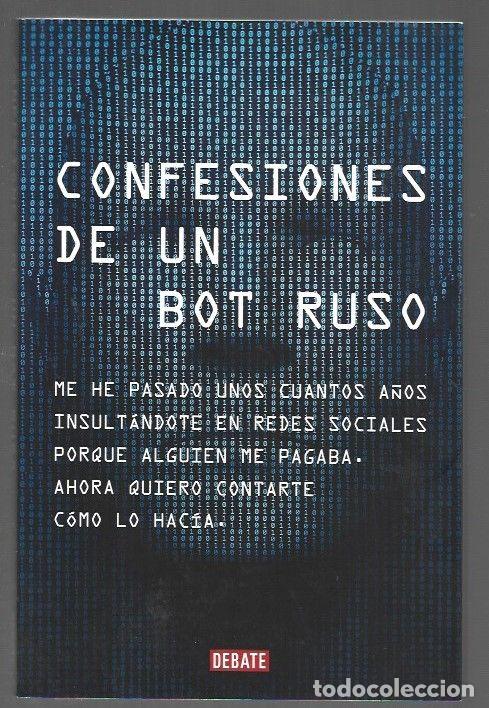 Libros: CONFESIONES DE UN BOT RUSO - BOT RUSO - Foto 1