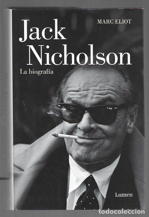 Libros: JACK NICHOLSON. LA BIOGRAFIA - ELIOT, MARC - Foto 1