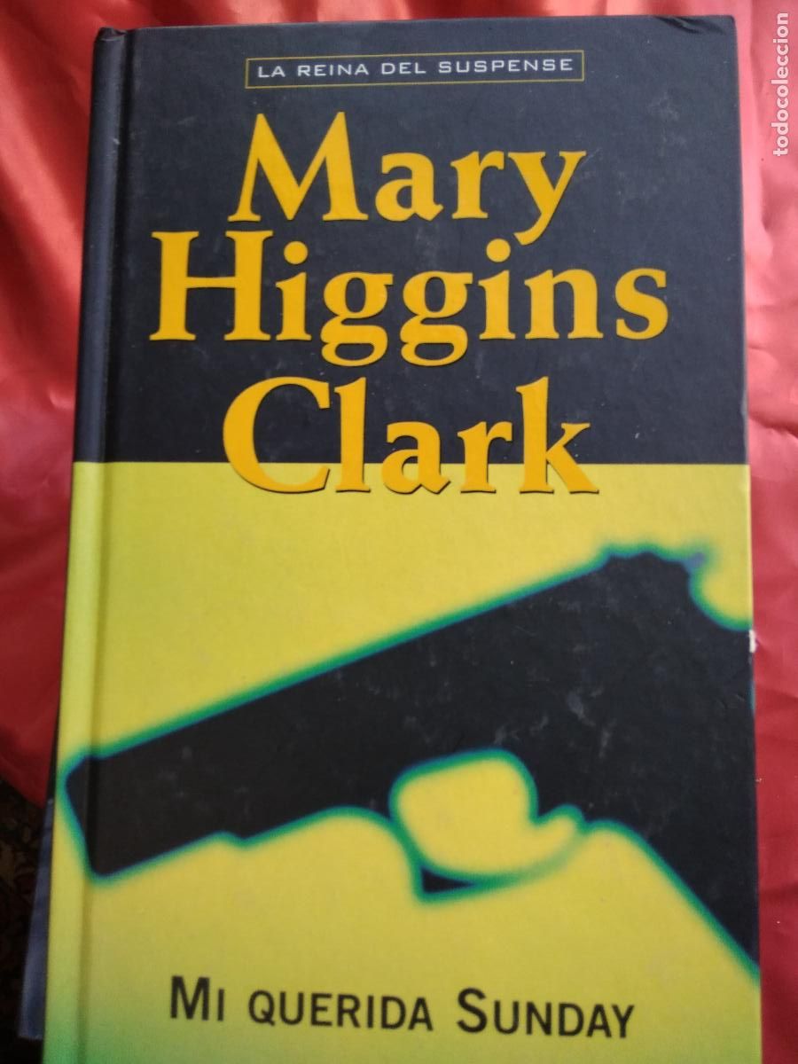 Libros: Mi querida Sunday Mary Higgins Clark L.12229-651 - Foto 1