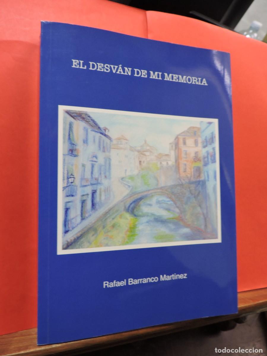 Libros: El desv&aacute;n de mi memoria. BARRANCO MART&Iacute;NEZ, Rafael. Ed. Educatori. Granada, 2011 - Foto 1