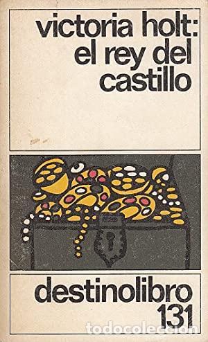 Libros: El rey del castillo. - Holt, Victoria. TDK935 - Foto 1