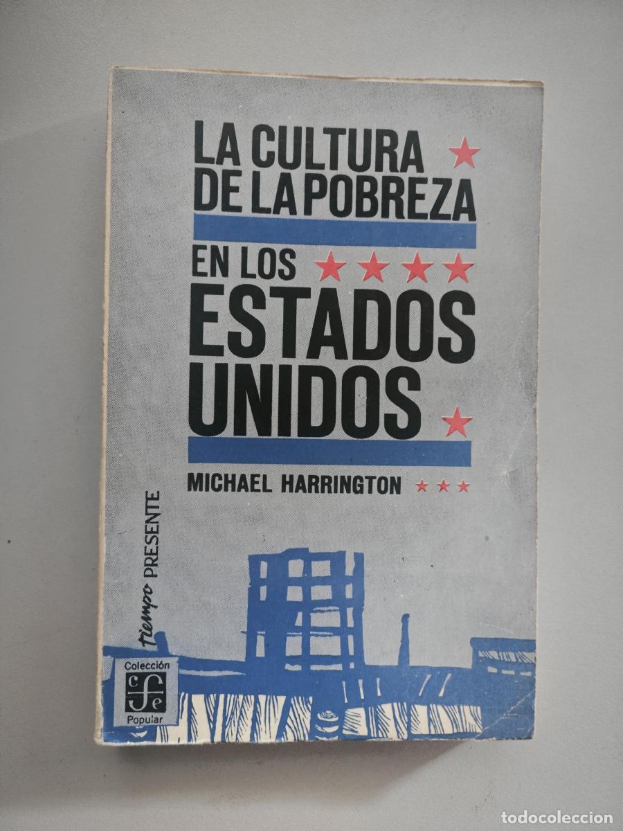 B&uuml;cher: La cultura de la pobreza en los Estados Unidos. - HARRINGTON, Michael. TDK935