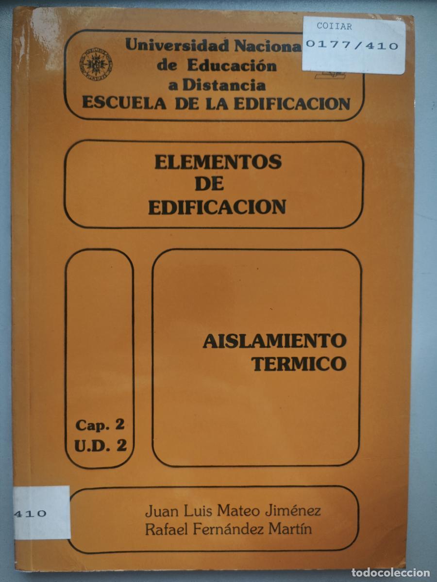 Libros: Elementos de edificaci&oacute;n. Aislamiento t&eacute;rmico. - Fern&aacute;ndez Mart&iacute;n, R. / Mateo Jim&eacute;nez, Juan Luis. TD - Foto 1