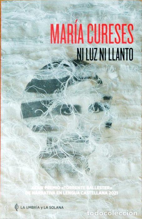Libros: Ni luz ni llanto - CURESES, MARIA - Foto 1