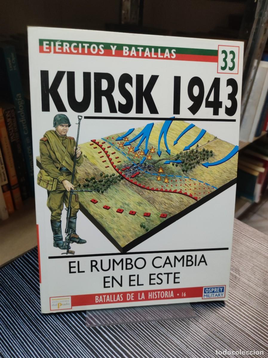 Libros: KURSK 1943 EL RUMBO CAMBIA EN EL ESTE - Foto 1