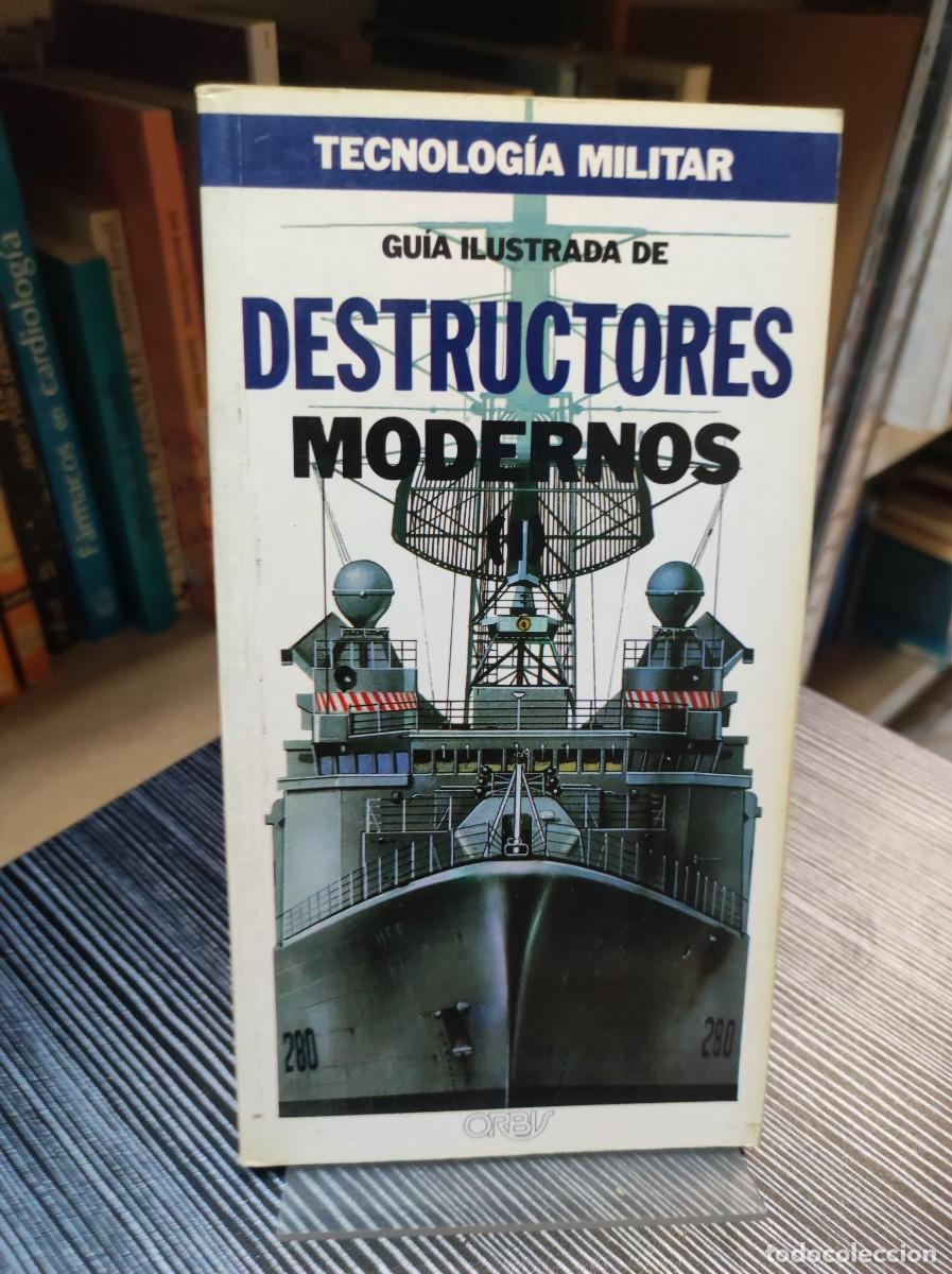 Libros: GUIA ILUSTRADA DE DESTRUCTORES MODERNOS I - Foto 1