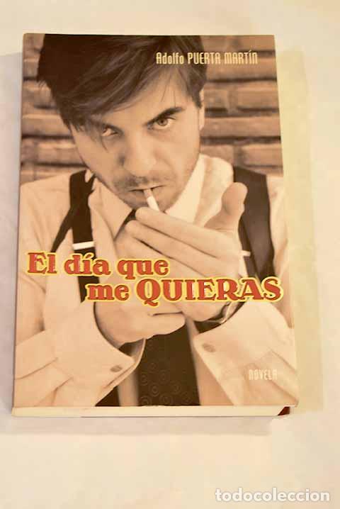 Libros: El d&iacute;a que me quieras.- Puerta, A. - Foto 1