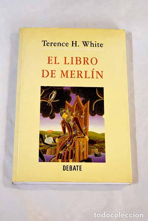 Libros: El libro de Merl&iacute;n: White, T. H..- White, T. H. - Foto 1