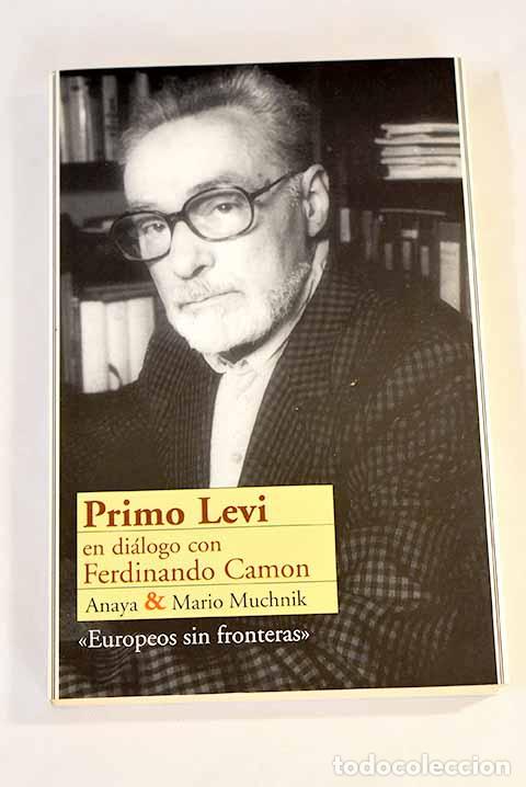 Libros: Primo Levi en di&aacute;logo con Ferdinando Camon.- Levi, Primo - Foto 1