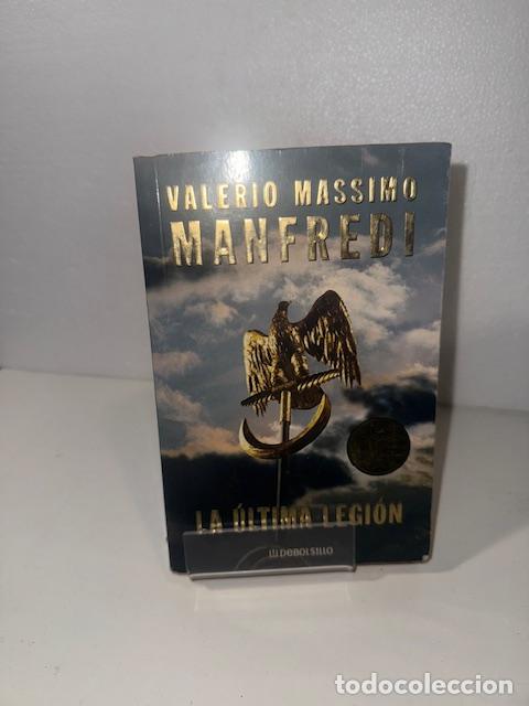Libros: LA ULTIMA LEGION VALERIO MASSIMO MANFREDI - Foto 1
