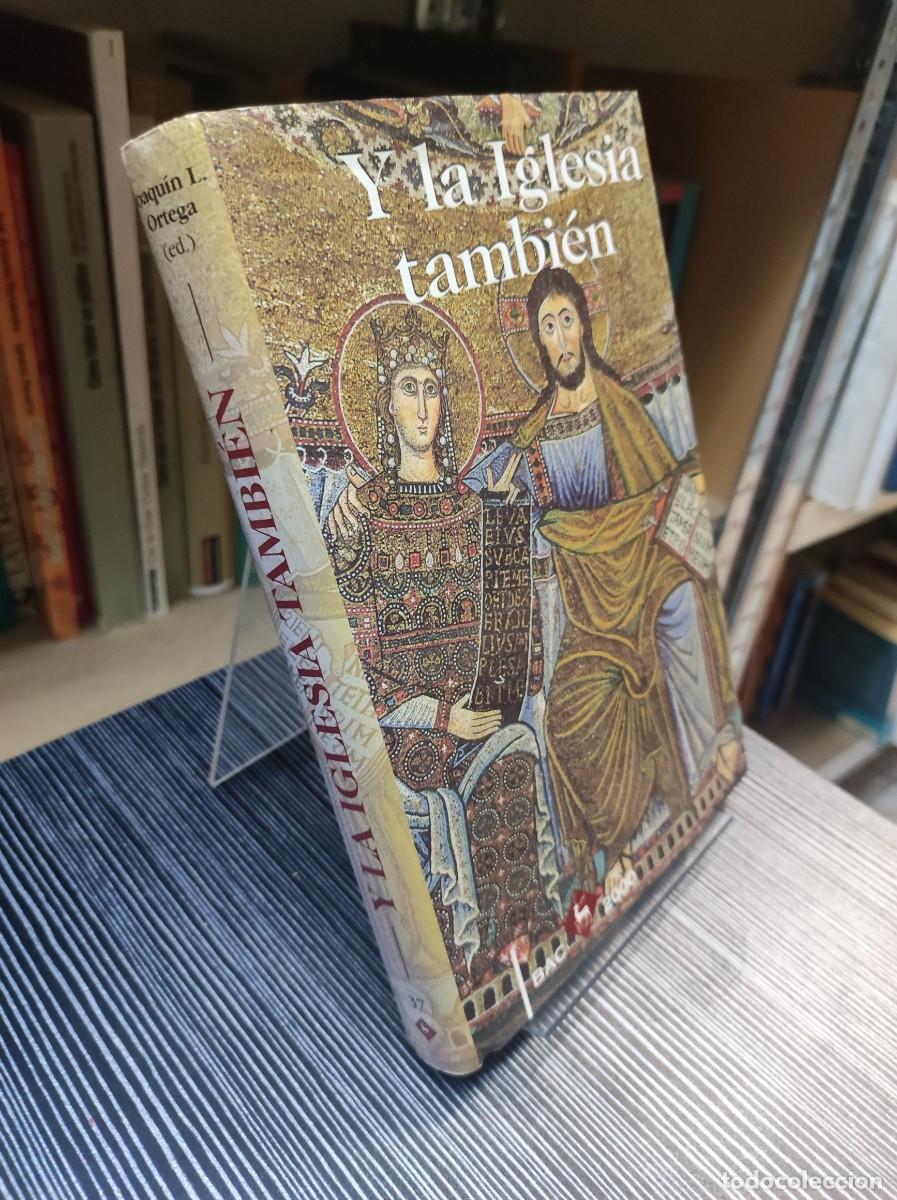 Libros: Y LA IGLESIA TAMBIEN / JOAQUIN L.ORTEGA - Foto 1