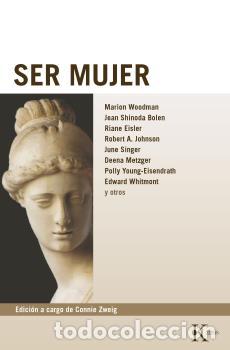 Libros: SER MUJER - BNC - WOODMAN, MARION, - Foto 1
