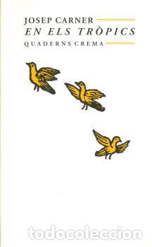 Libros: EN ELS TROPICS M-34 * - CARNER, JOSEP, - Foto 1