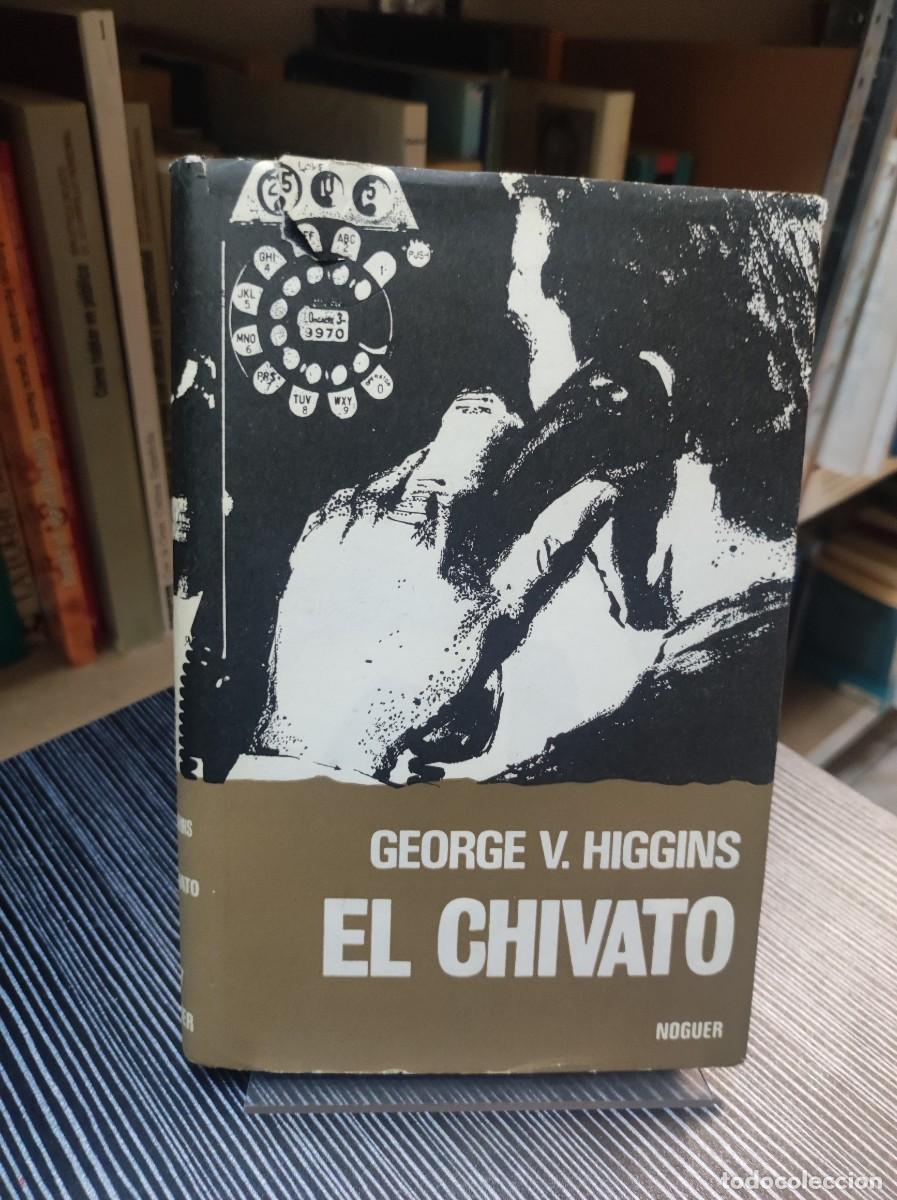 Libros: EL CHIVATO (Colecci&oacute;n Esfinge ; 27) / George V. Higgins - Foto 1