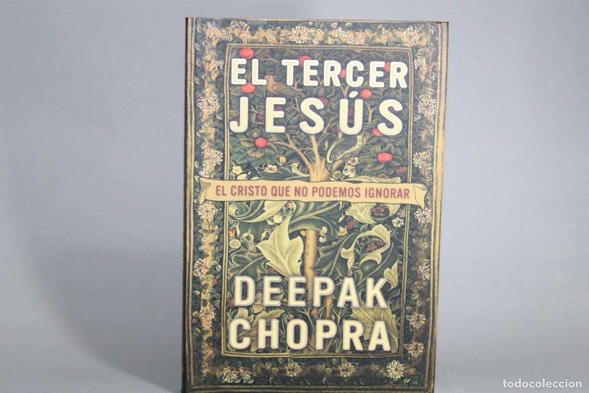 Libros: EL TERCER JESUS,EL CRISTO QUE NO PODEMOS IGNORAR / DEEPAK CHOPRA - Foto 1