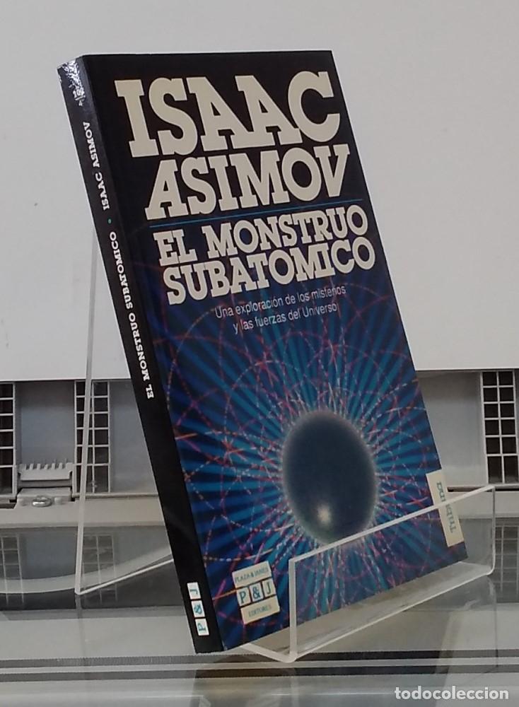 Libros: El monstruo subat&oacute;mico - Isaac Asimov - Foto 1