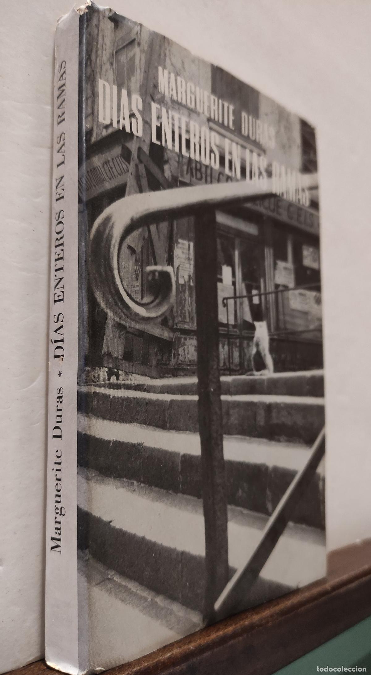Libros: DIAS ENTEROS EN LAS RAMAS - MARGUERITE DURAS - Foto 2