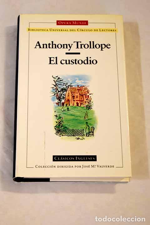 Libros: El custodio: Trollope, Anthony.- Trollope, Anthony - Foto 1