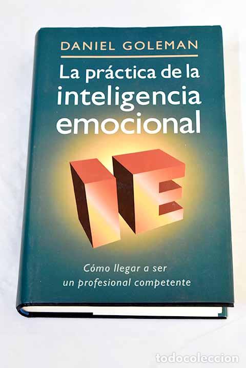 Libros: La pr&aacute;ctica de la inteligencia emocional.- Goleman, Daniel - Foto 1