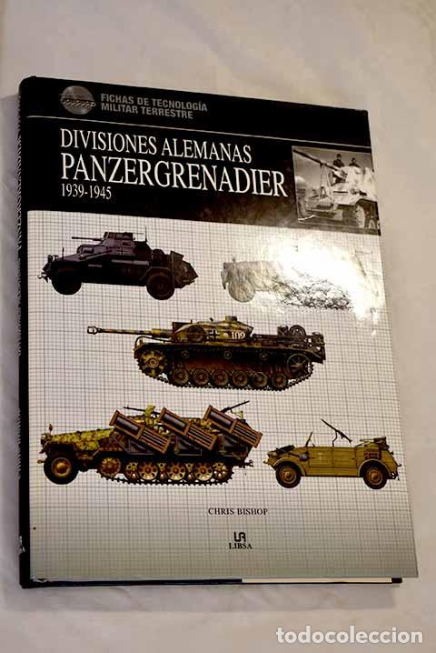 Libros: Divisiones alemanas Panzersgrenadier.- Bishop, Cris - Foto 1
