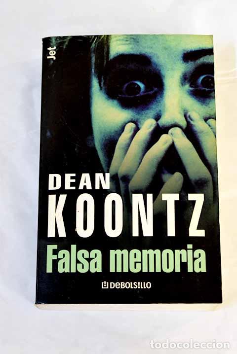 Libros: Falsa memoria: Koontz, Dean R..- Koontz, Dean R. - Foto 1