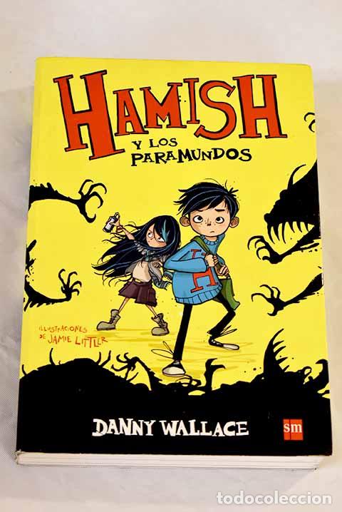 Libros: Hamish y los paramundos.- Wallace, Danny - Foto 1