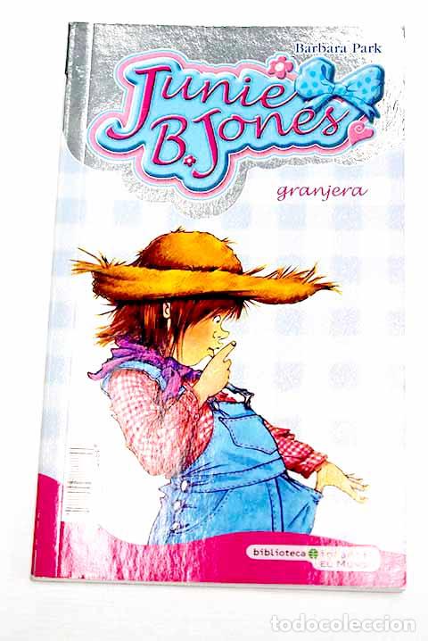 Libros: Junie B. Jones granjera.- Park, Barbara - Foto 1