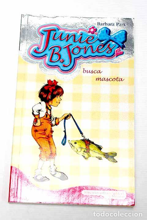 Libros: Junie B. Jones busca mascota.- Park, Barbara - Foto 1