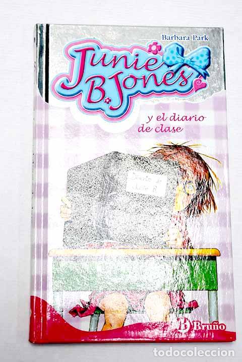 Libros: Junie B. Jones y el diario de clase.- Park, Barbara - Foto 1
