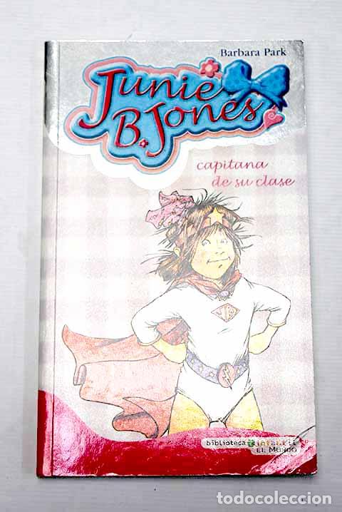 Libros: Junie B. Jones capitana de su clase.- Park, Barbara - Foto 1