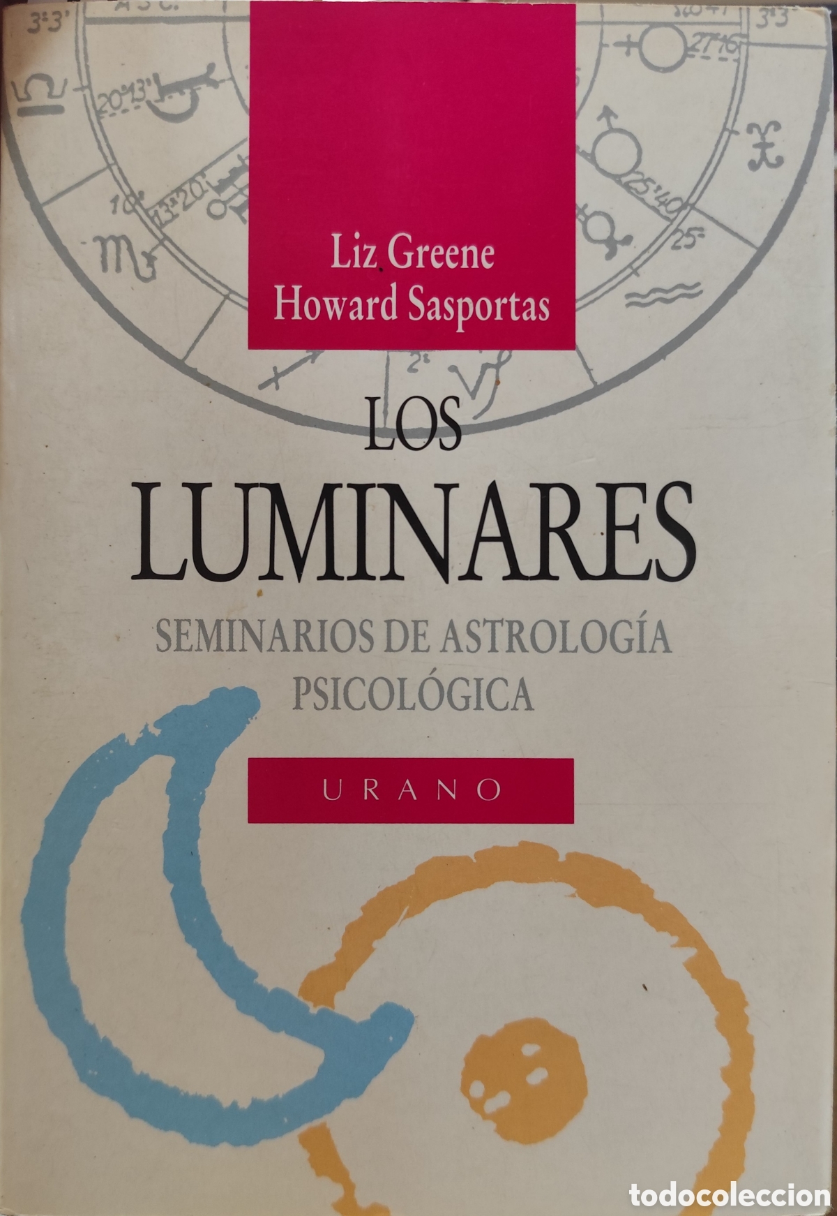 Libros: LOS LUMINARES. La psicolog&iacute;a del sol y de la luna en el hor&oacute;scopo. Seminarios de Astrolog&iacute;a Psicol&oacute;g